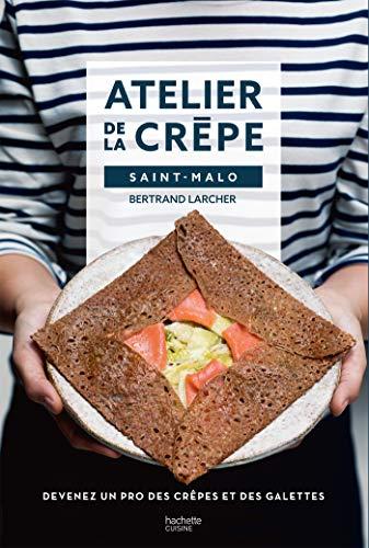 Atelier de la crêpe, Saint-Malo : devenez un pro des crêpes et des galettes