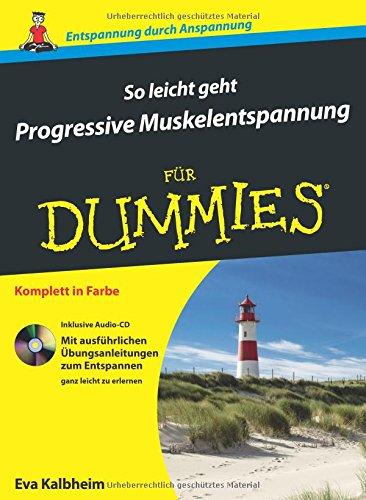 So leicht geht Progressive Muskelentspannung für Dummies