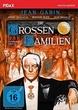 Die großen Familien (Les grandes familles) / Mit dem PRÄDIKAT BESONDERS WERTVOLL ausgezeichnete Bestsellerverfilmung mit Jean Gabin (Pidax Film-Klassiker)