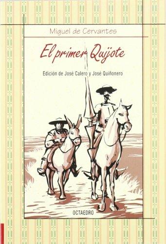 El primer Quijote (Biblioteca Básica, Band 23)