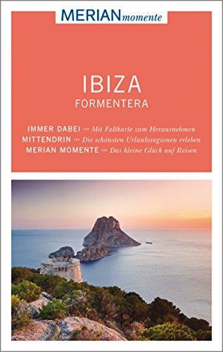 Ibiza Formentera: MERIAN momente - Mit Extra-Karte zum Herausnehmen