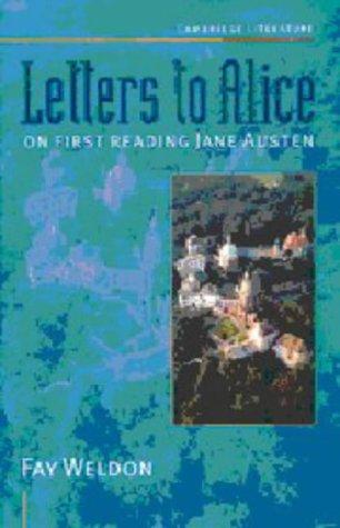 Letters to Alice: On First Reading Jane Austen (Cambridge Literature)