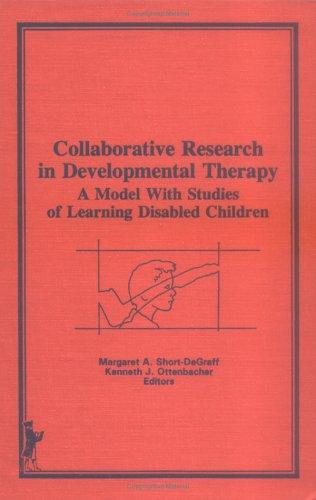 Ottenbacher, K: Collaborative Research in Developmental Ther: A Model With Studies of Learning Disabled Children