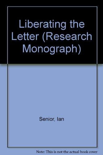 Liberating the Letter (Research Monograph)