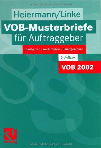 VOB-Musterbriefe für Auftraggeber: Bauherren - Architekten - Bauingenieure