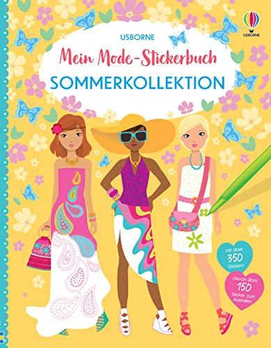 Mein Mode-Stickerbuch: Sommerkollektion: mit über 350 Anzieh-Stickern – davon über 150 Sticker zum selbst Ausmalen – Stickerspaß ab 5 Jahren (Meine Mode-Stickerbücher)