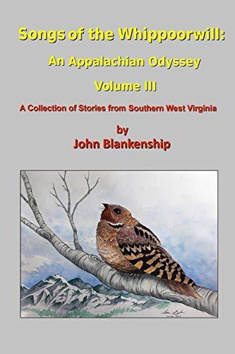 Songs of the Whippoorwill: An Appalachian Odyssey, Volume III