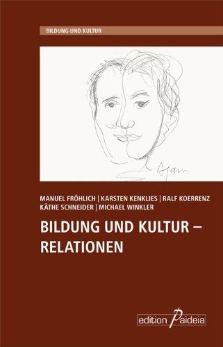 Bildung und Kultur - Relationen