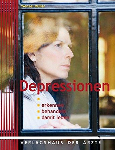 Depressionen: Erkennen - behandeln - damit leben