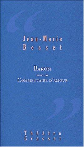 Baron. Commentaires d'amour