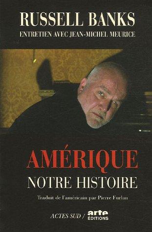 Amérique, notre histoire