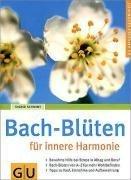 Bach-Blüten für innere Harmonie (GU Ratgeber Gesundheit)