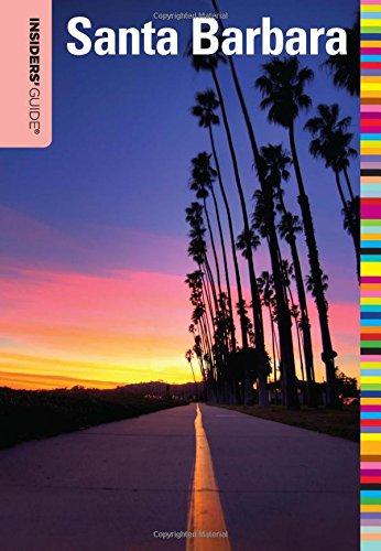 Insiders' Guide(r) to Santa Barbara (Insiders' Guide to Santa Barbara)