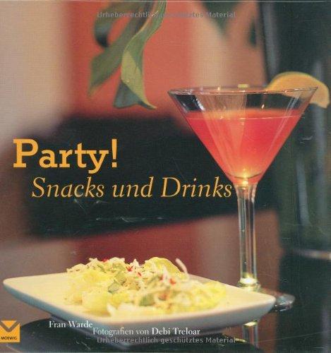 Party! Snacks und Drinks