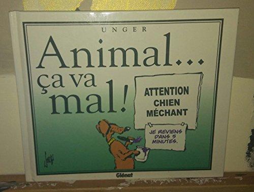 Animal... ça va mal !