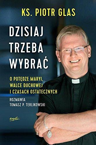 Dzisiaj trzeba wybrac