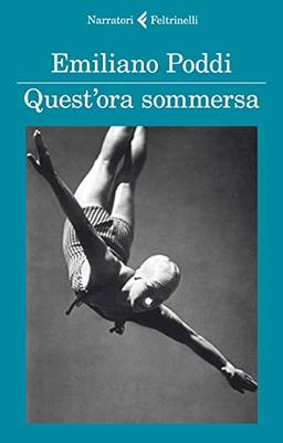 Quest'ora sommersa (I narratori, Band 1)