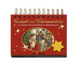 Von drauß' vom Walde komm ich her ...: 24 Gedichte und Geschichten zur Weihnachtszeit