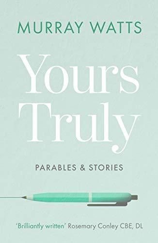 Yours Truly: Parables and Stories