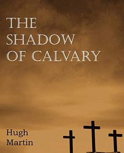 The Shadow of Calvary