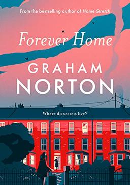 Forever Home: The warm, funny and twisty novel about family drama from the bestselling author