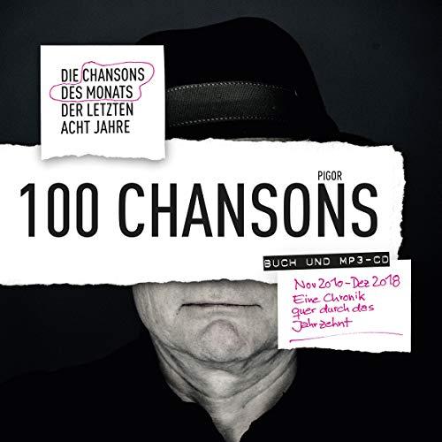 100 Chansons: Die Chansons des Monats der letzten acht Jahre