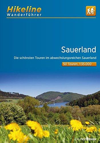 Wanderführer Sauerland: Die schönsten Touren im abwechslungsreichen Sauerland (Hikeline /Wanderführer)