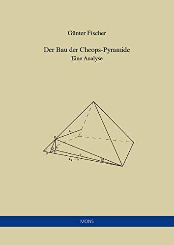 Der Bau der Cheops-Pyramide: Analyse und Modellentwicklung