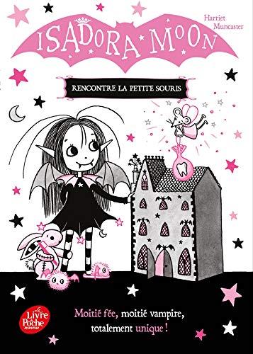 Isadora Moon. Isadora Moon rencontre la petite souris