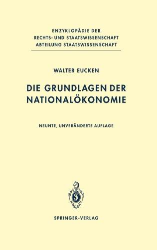 Die Grundlagen der Nationalökonomie (Enzyklopädie der Rechts- und Staatswissenschaft / Abteilung Staatswissenschaft)