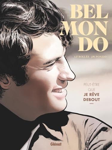 Belmondo : peut-être que je rêve debout...