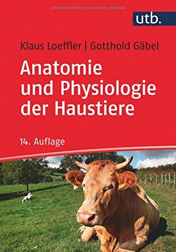 Anatomie und Physiologie der Haustiere