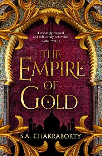 The Empire of Gold (The Daevabad Trilogy, Band 3)