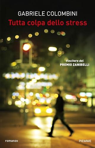 Tutta colpa dello stress (Paperback Original)