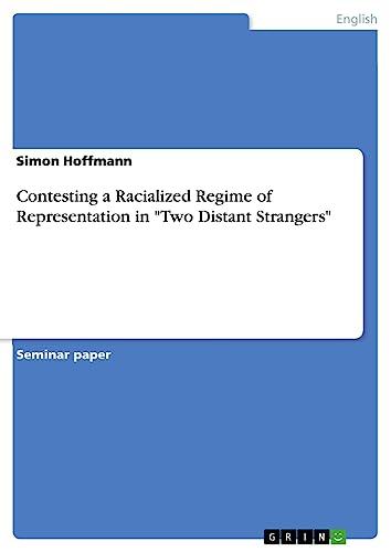 Contesting a Racialized Regime of Representation in "Two Distant Strangers"