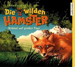 Die wilden Hamster. Krümel auf großer Tour (Bd. 1)