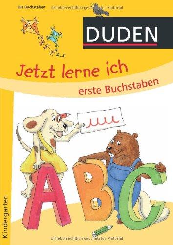 Duden. Jetzt lerne ich erste Buchstaben (ab 4): Kindergarten