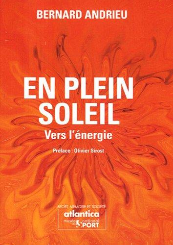 En plein soleil : vers l'énergie