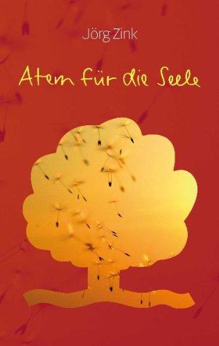 Atem für die Seele: Vom Beten