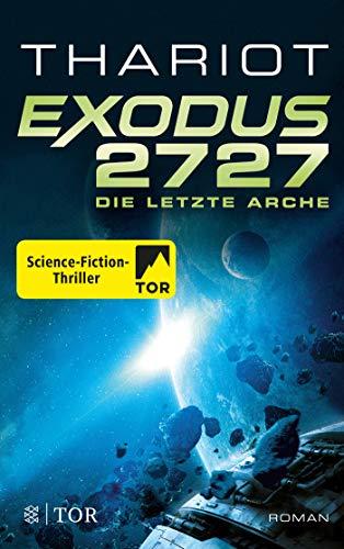 Exodus 2727 - Die letzte Arche: Roman