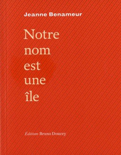 Notre nom est une île