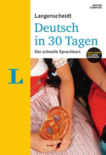 Langenscheidt Deutsch in 30 Tagen - Set mit Buch und 2 Audio-CDs: Der schnelle Sprachkurs