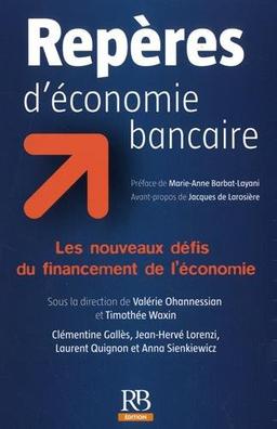 Repères d'économie bancaire : les nouveaux défis du financement de l'économie