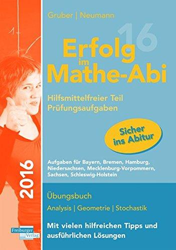 Erfolg im Mathe-Abi 2016 Prüfungsaufgaben Hilfsmittelfreier Teil