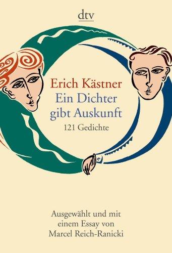 Ein Dichter gibt Auskunft: 121 Gedichte