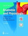 Anatomie und Physiologie für Pflegeberufe