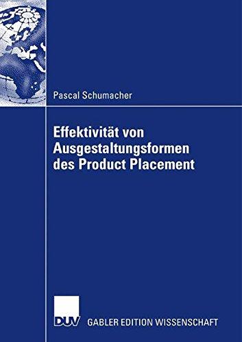 Effektivität von Ausgestaltungsformenen des Product Placement (German Edition)