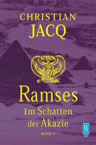 Ramses 5. Im Schatten der Akazie.