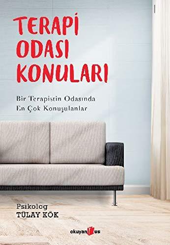 Terapi Odası Konuları: Bir Terapistin Odasında En Çok Konuşulanlar