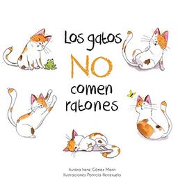 Los gatos no comen ratones